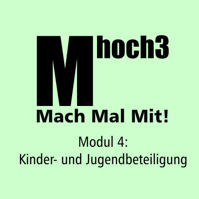 Bild vergrößern: Titelbild MHoch3 Modul 4 Kinder- und Jugendbeteiligung